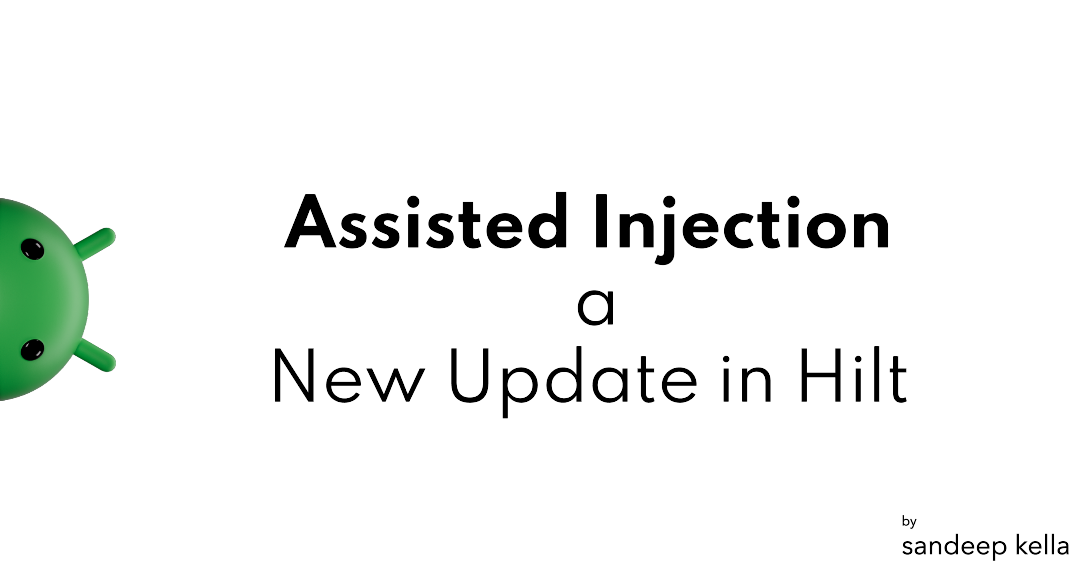 Assisted Injection a New Update in Hilt