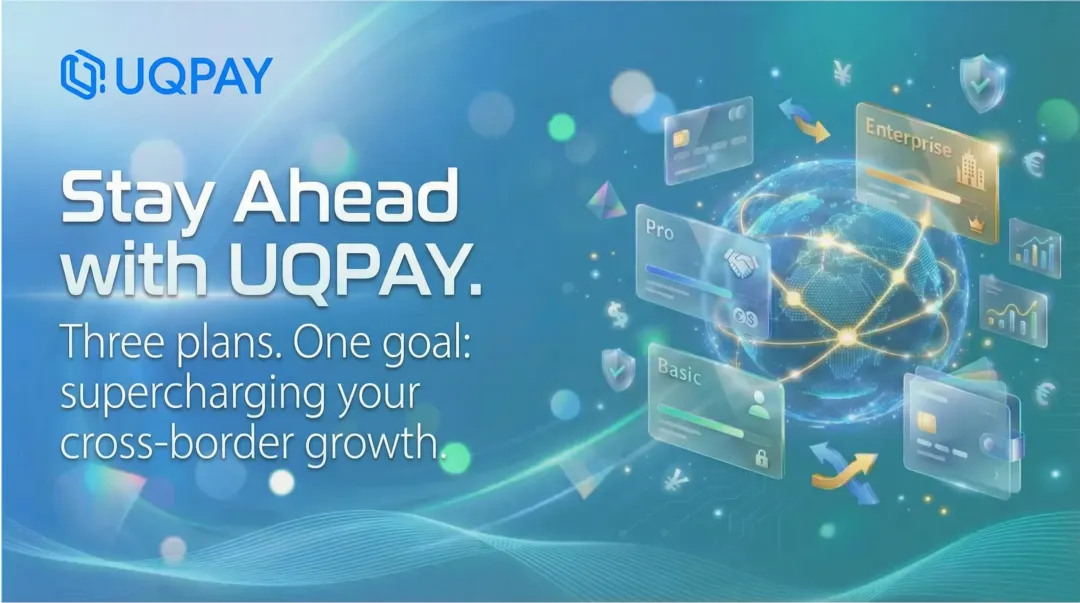Stay Ahead with UQPAY. 3 Plans, 1 Goal — Faster Growth