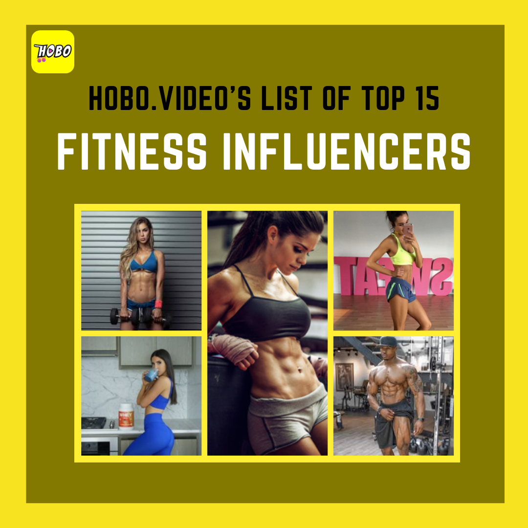 Hobo Video’s List Of The Top 15 Fitness Influencers