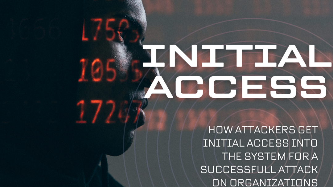 How Hacker Gets Initial Access