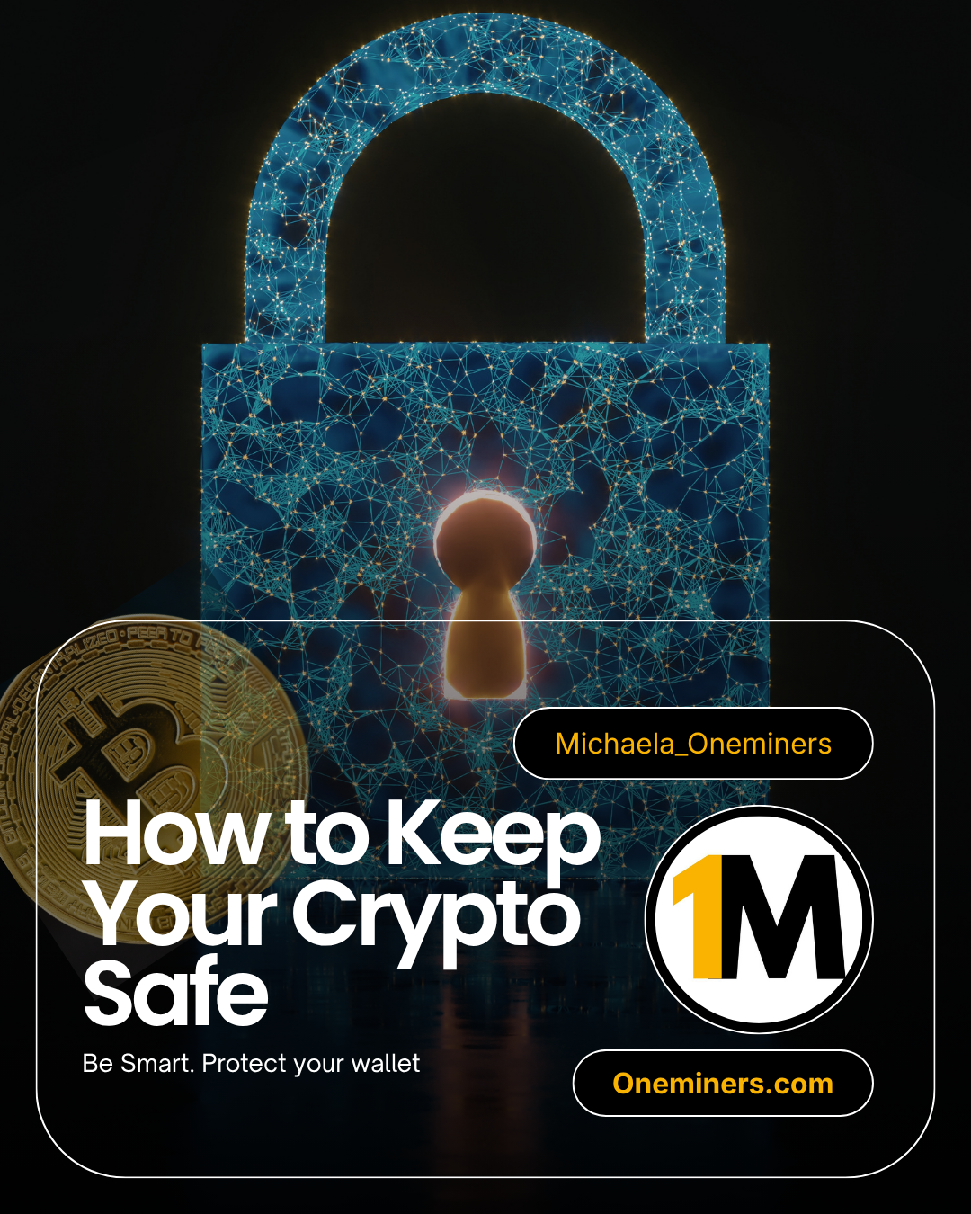 A Practical Guide to Keeping Your Crypto Safe