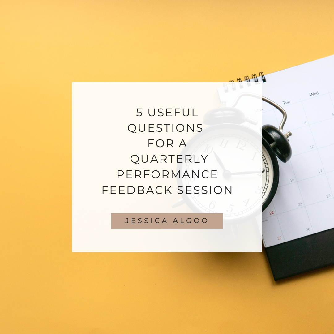 5 Useful Questions for a Quarterly Performance Feedback Session