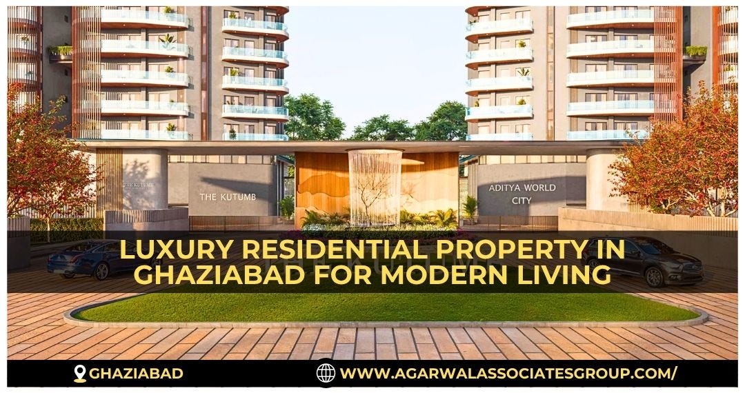 Buy Premium Luxury Residential Property In Ghaziabad Today