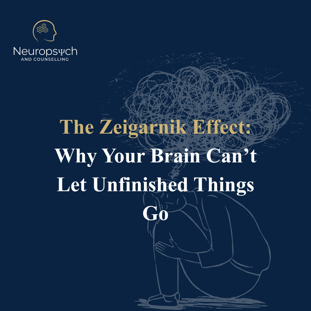 Calgary Mental Health Insight: The Zeigarnik Effect and How High Performers Can Boost Focus &…