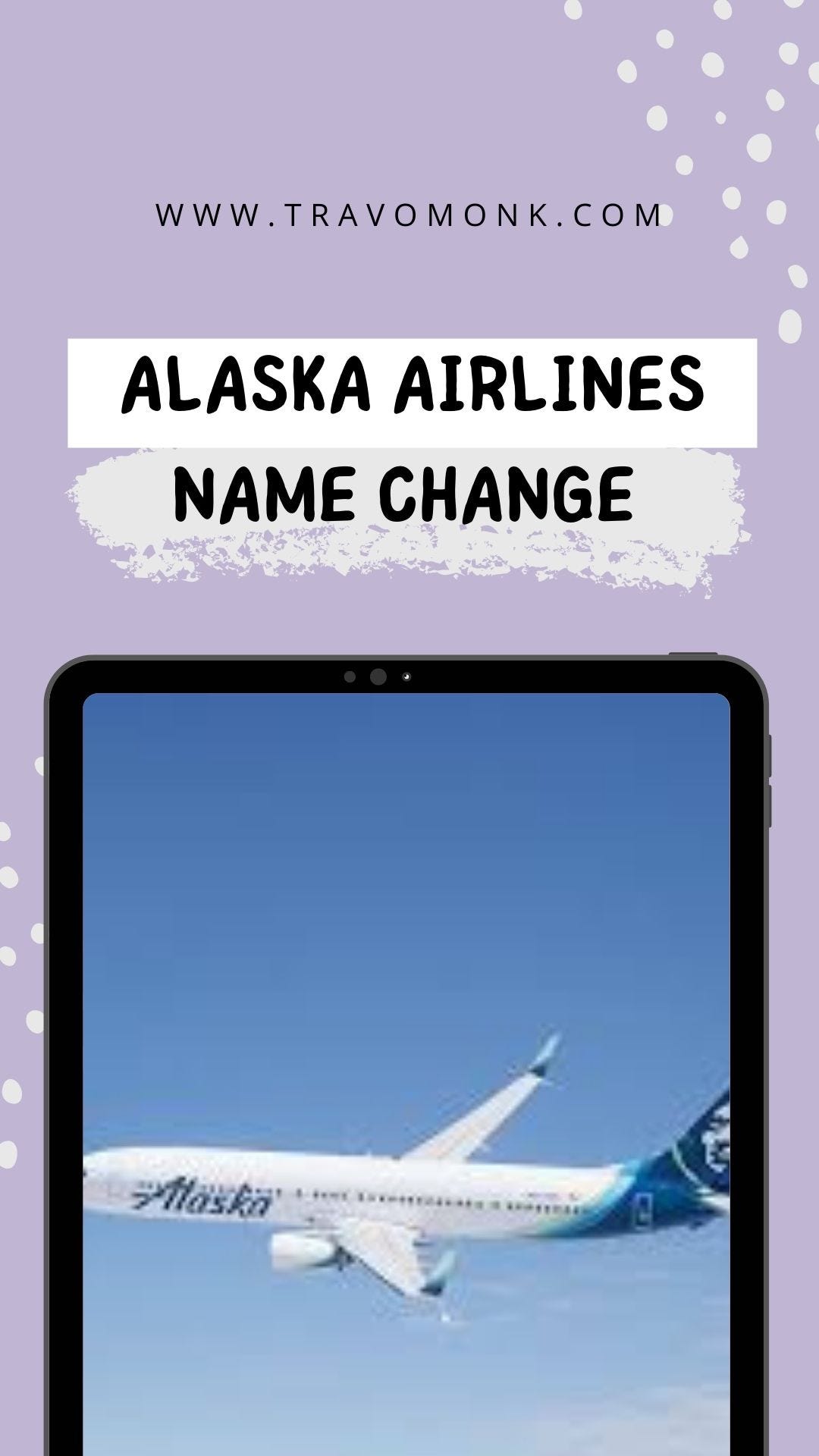 Changing Your NameWith Alaska Airlines