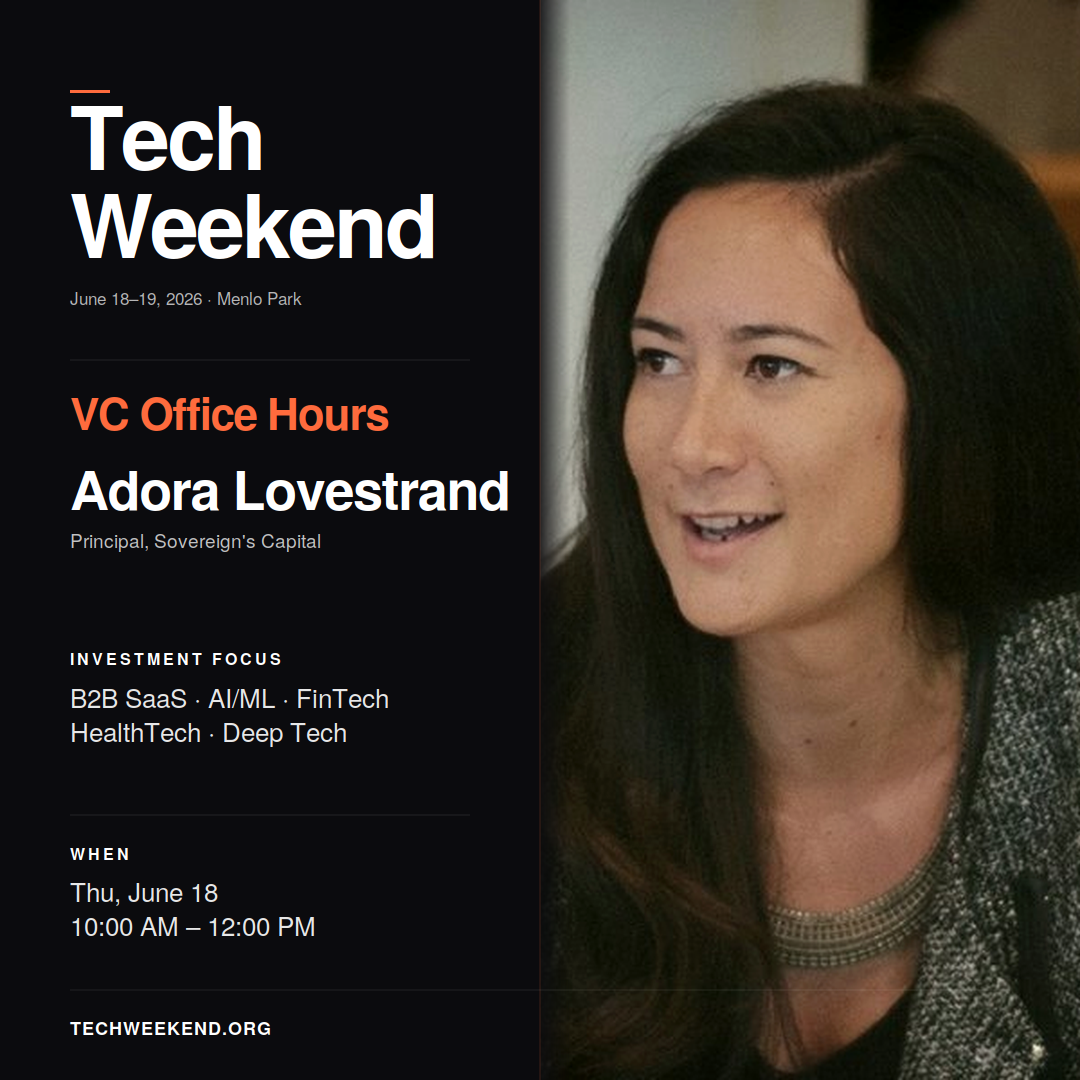 Coming up at Tech Weekend June 2026 | VC Office hours with: Adora Elisapeta Lovestrand, Principal…