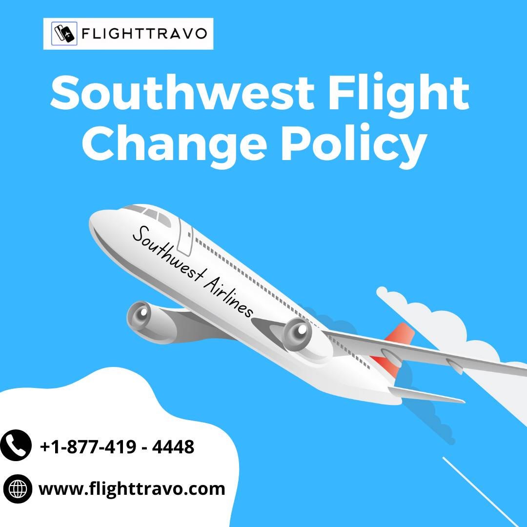 What You Need to Know About the Southwest Flight Change Policy