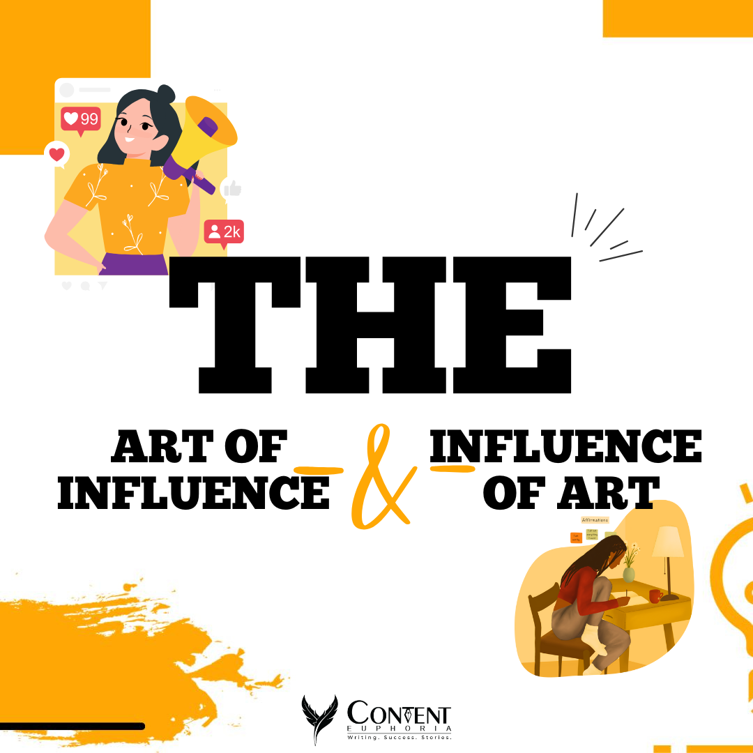 Influence as an Art Form-Content Creator