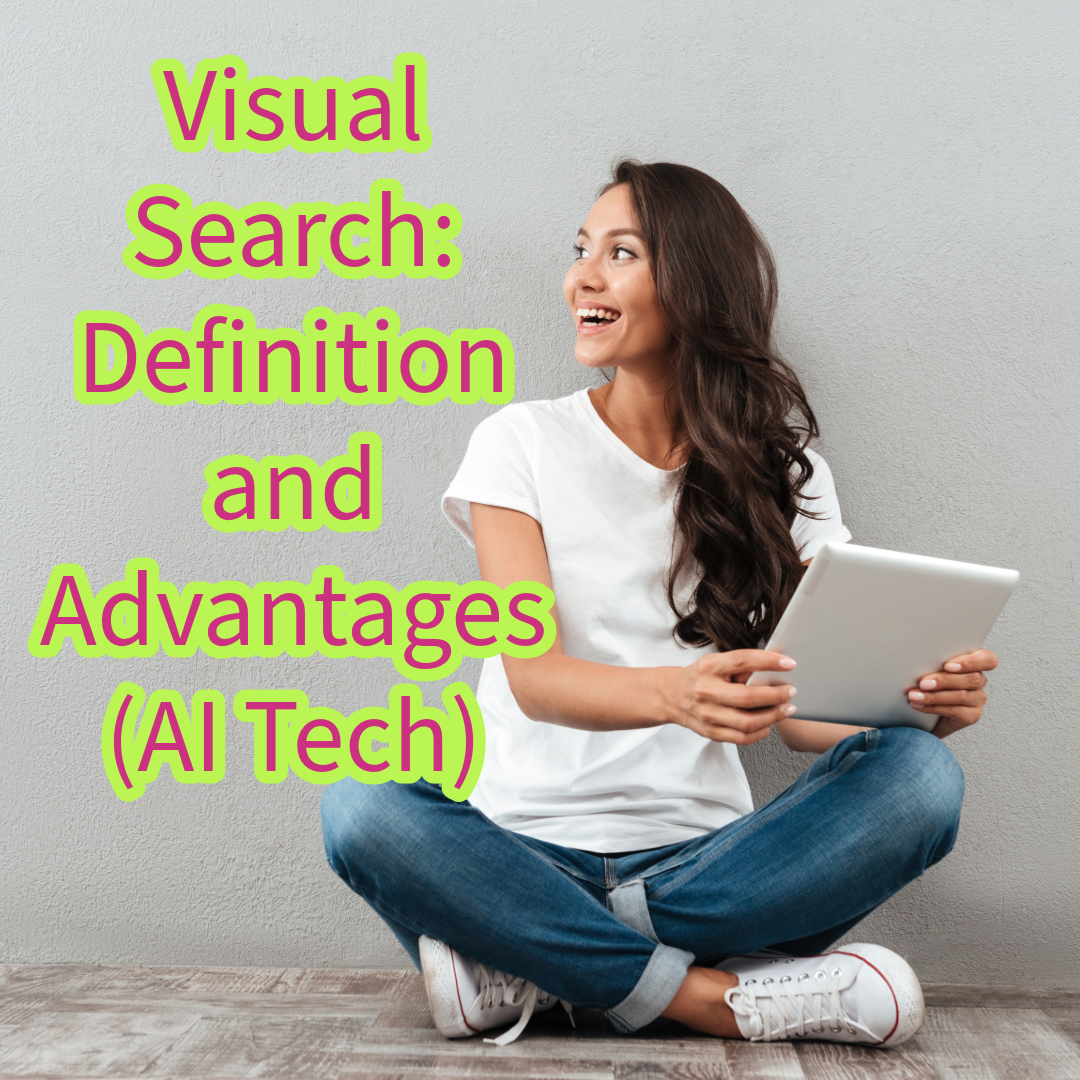 Visual Search: Definition and Advantages (AI Tech)