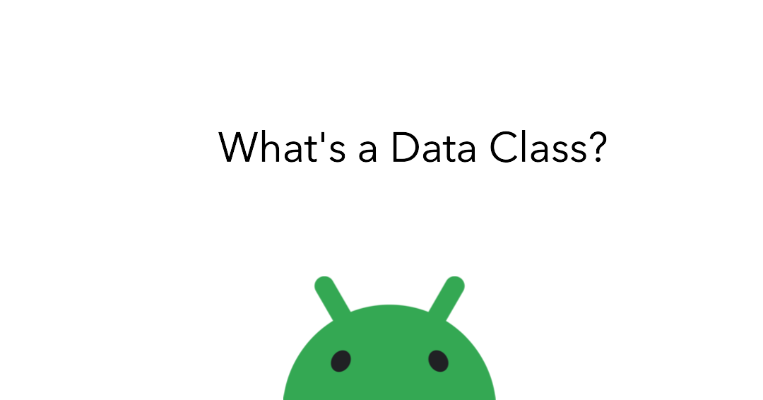 What’s a Data Class?