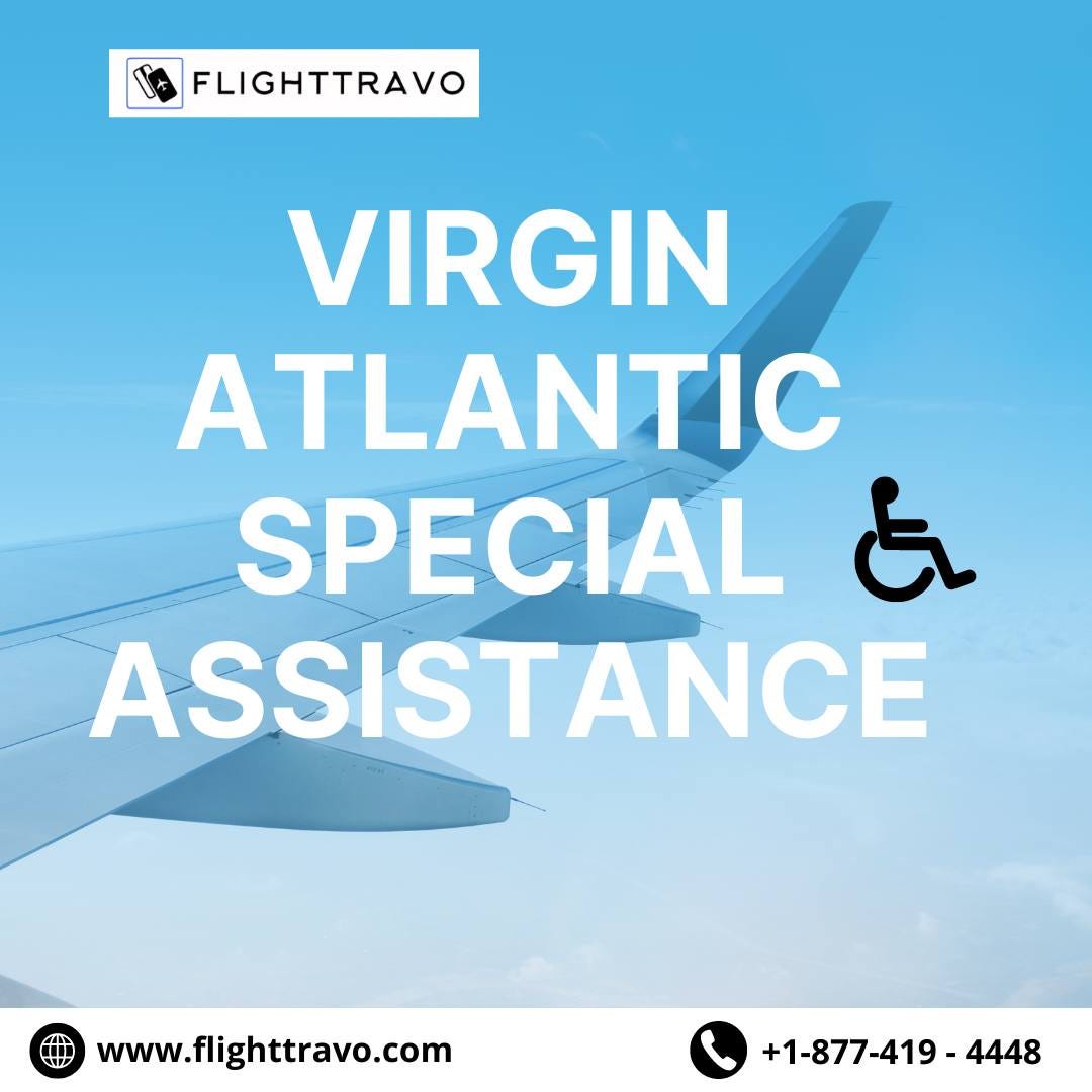 Virgin Atlantic Special Assistance: Ensuring Comfortable Travel