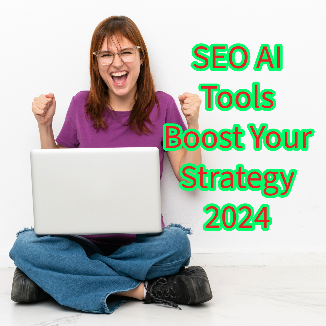 SEO: 7 AI Tools to Boost Your Strategy in 2024