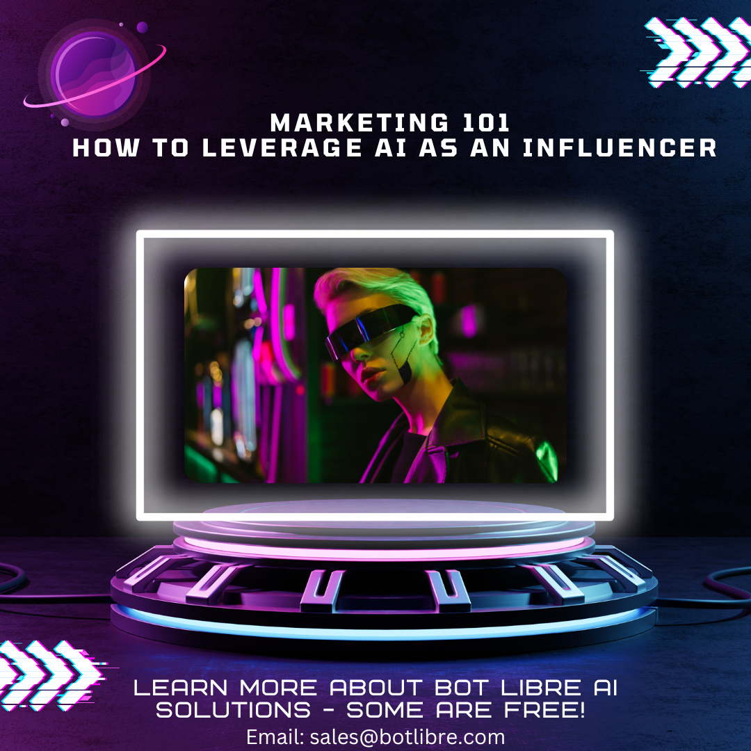 Marketing 101 — How to Leverage AI As An Influencer