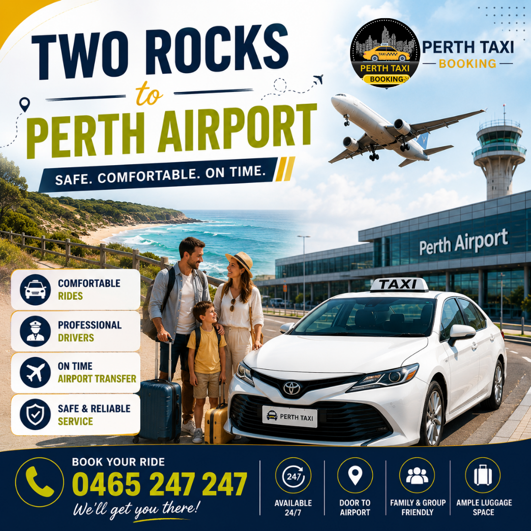 Two Rocks to Perth Airport Taxi: A Reliable Airport Transfer for Every