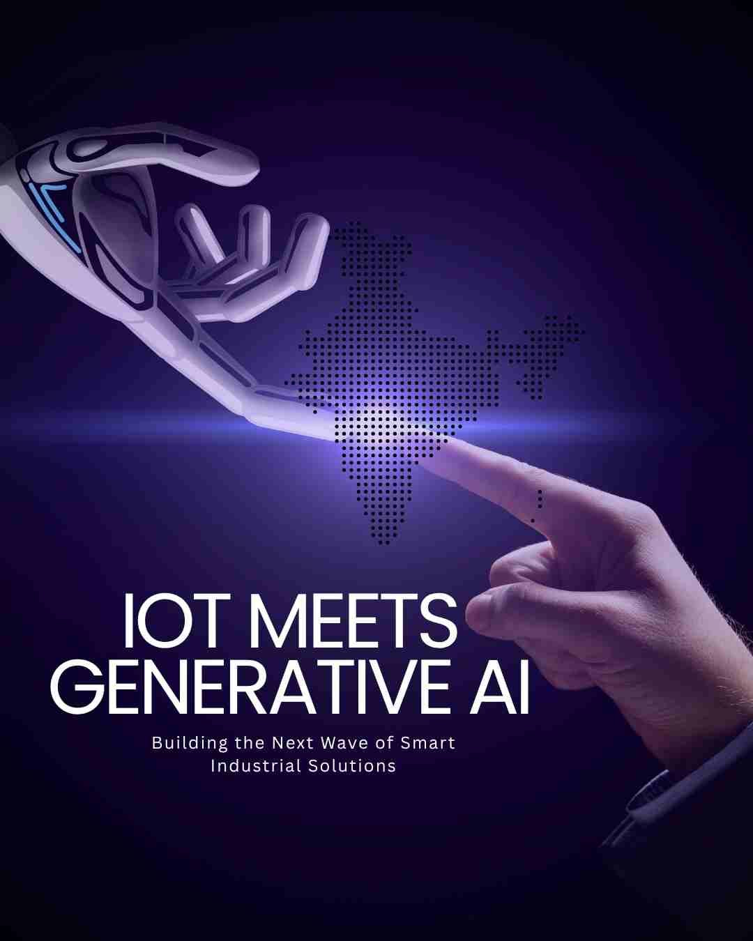 IoT Meets Generative AI: Building the Next Wave of Smart Industrial Solutions