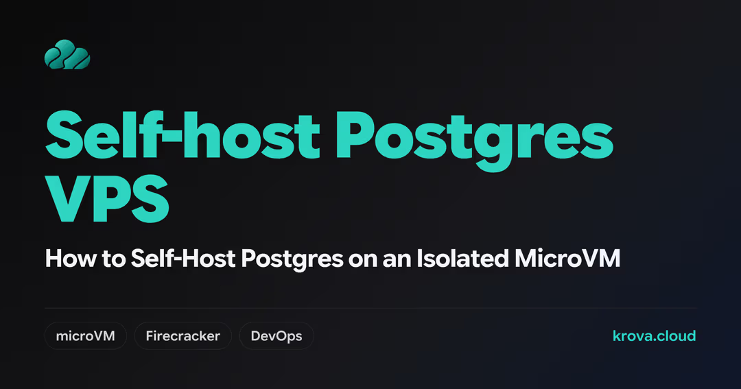 Self-Hosting PostgreSQL Does Not Have to Be Risky — If You Isolate It Properly