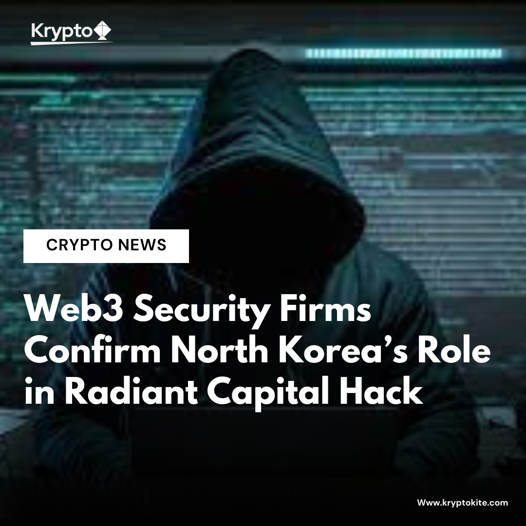 Web3 Security Firms Confirm North Korea’s Role in Radiant Capital Hack