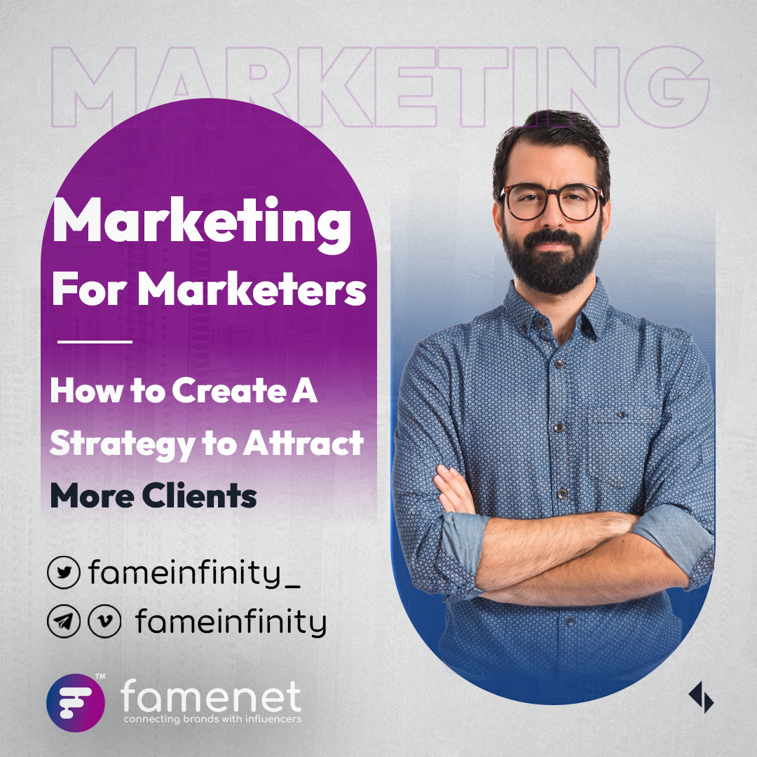 sMarketing for Marketers: How to Create A Strategy to Attract More Clients