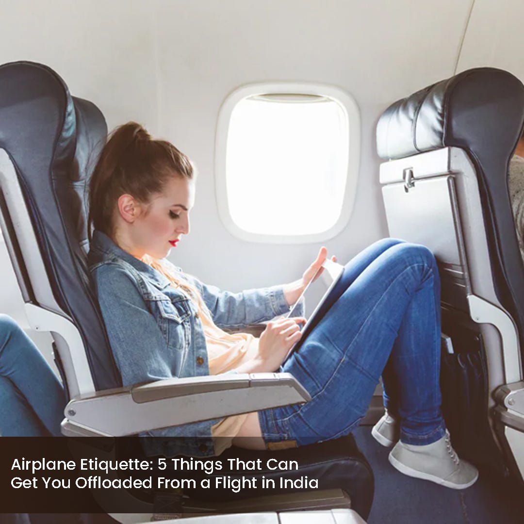 Airplane Etiquette: 5 Things That Can Get You Offloaded From a Flight