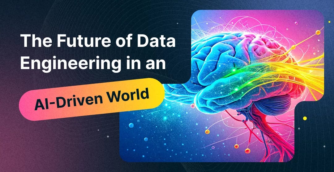 The Future of Data Engineering in an AI-Driven World