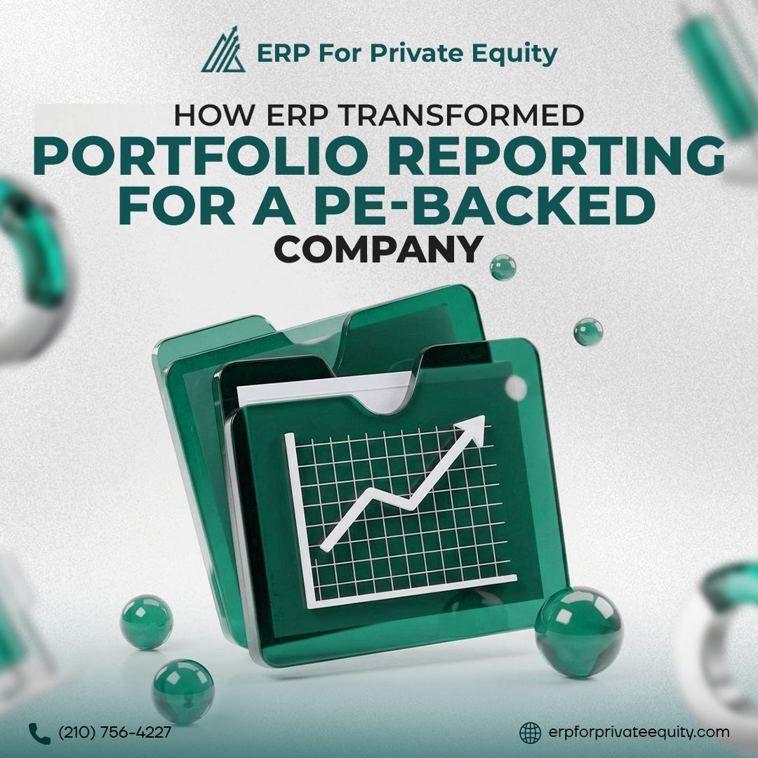 How ERP Transformed Portfolio Reporting for a PE-Backed Company