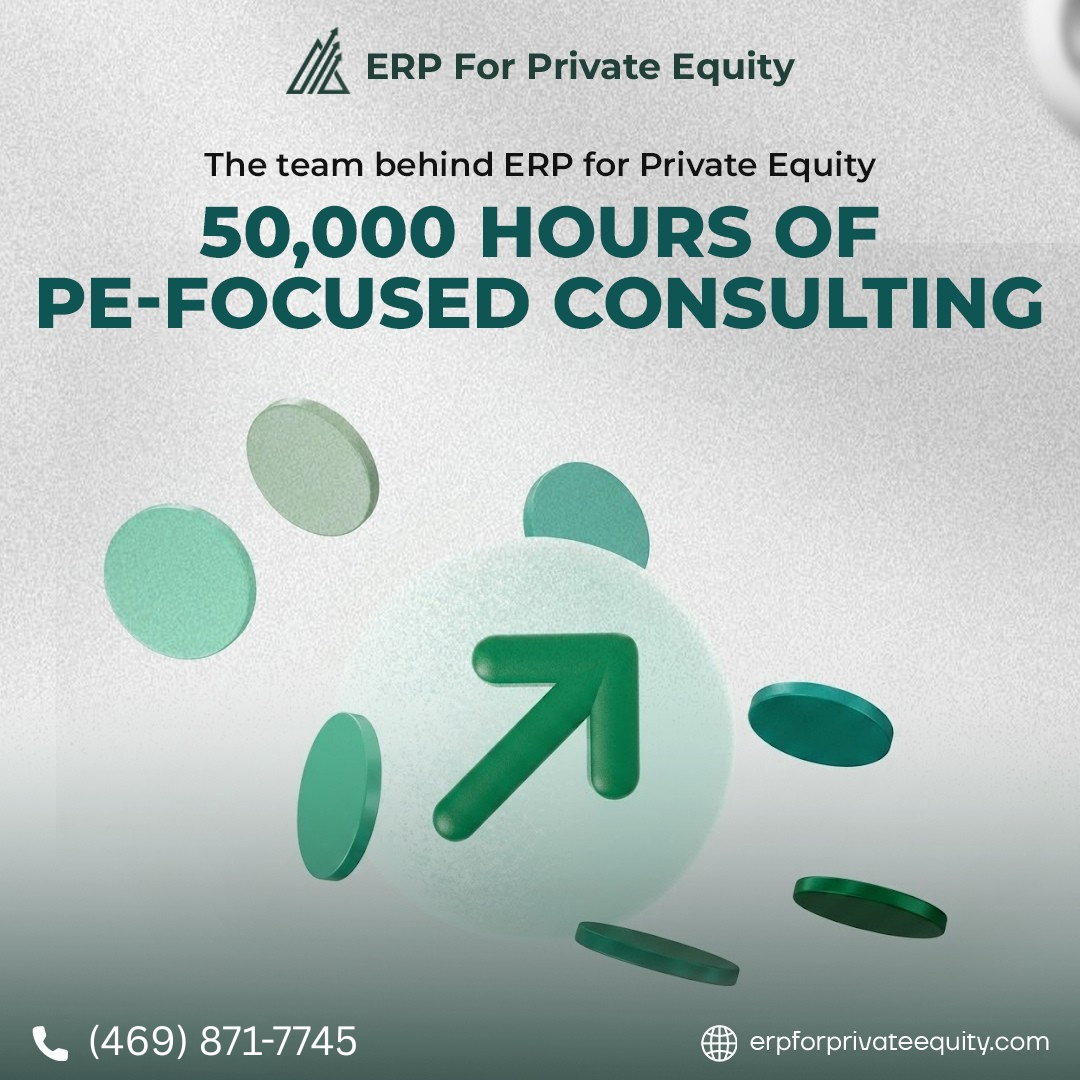 The Team Behind ERP for Private Equity — 50,000 Hours of PE-Focused Consulting