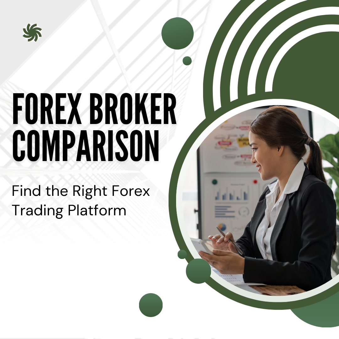 Forex Broker Comparison: Find the Right Forex Trading Platform