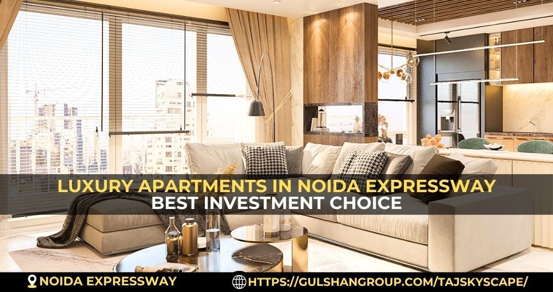 Noida Expressway Luxury Apartments With Modern Amenities