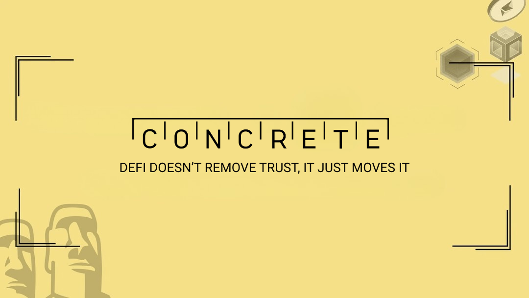 defi doesn’t remove trust, it just moves it