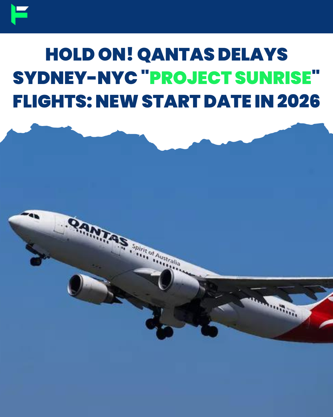 Hold On! Qantas Delays Sydney-NYC “Project Sunrise” Flights: New Start