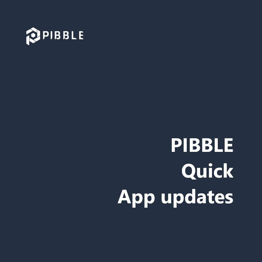 [AI PIBBLE] PIBBLE app Quick update