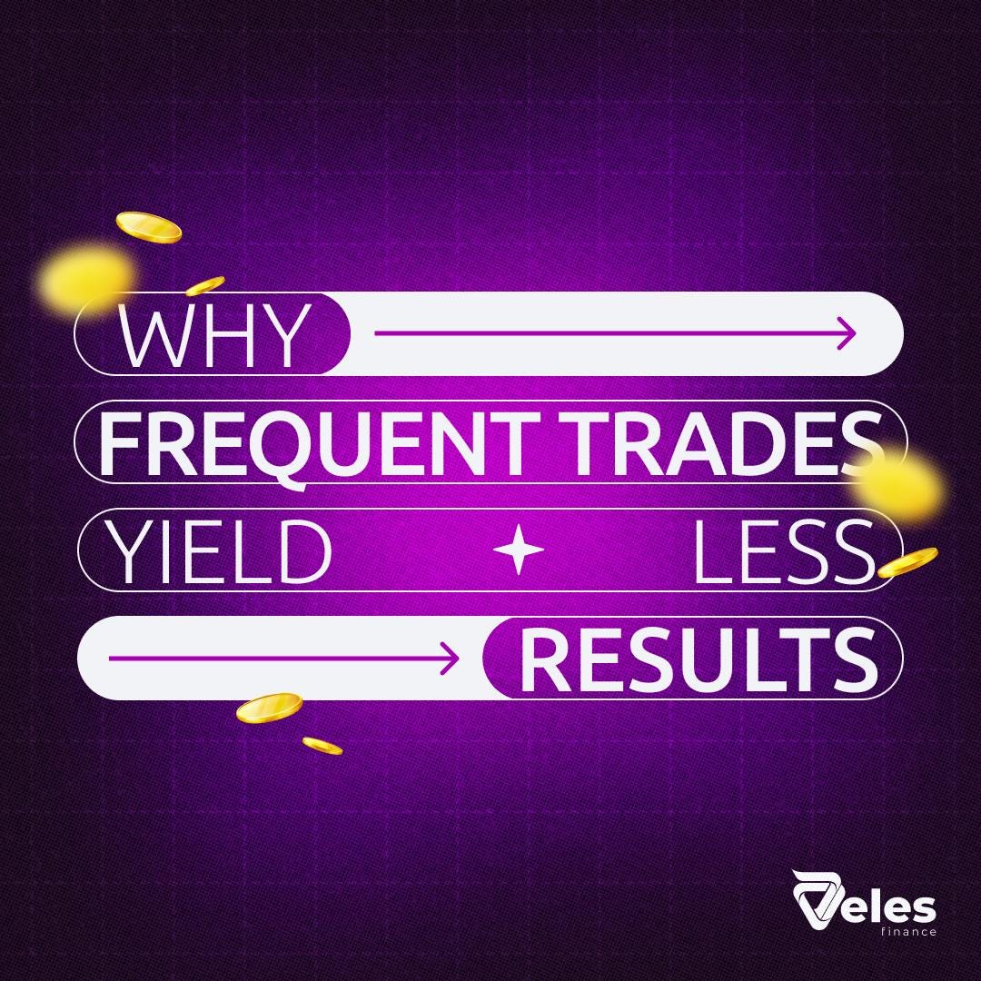 Why frequent trades yield less results