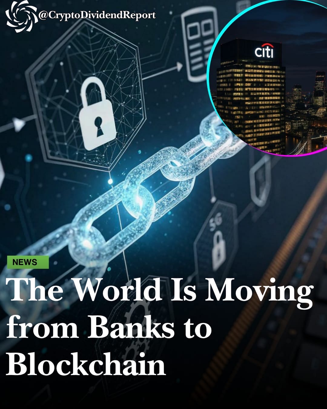 The World Is Moving from Banks to Blockchain