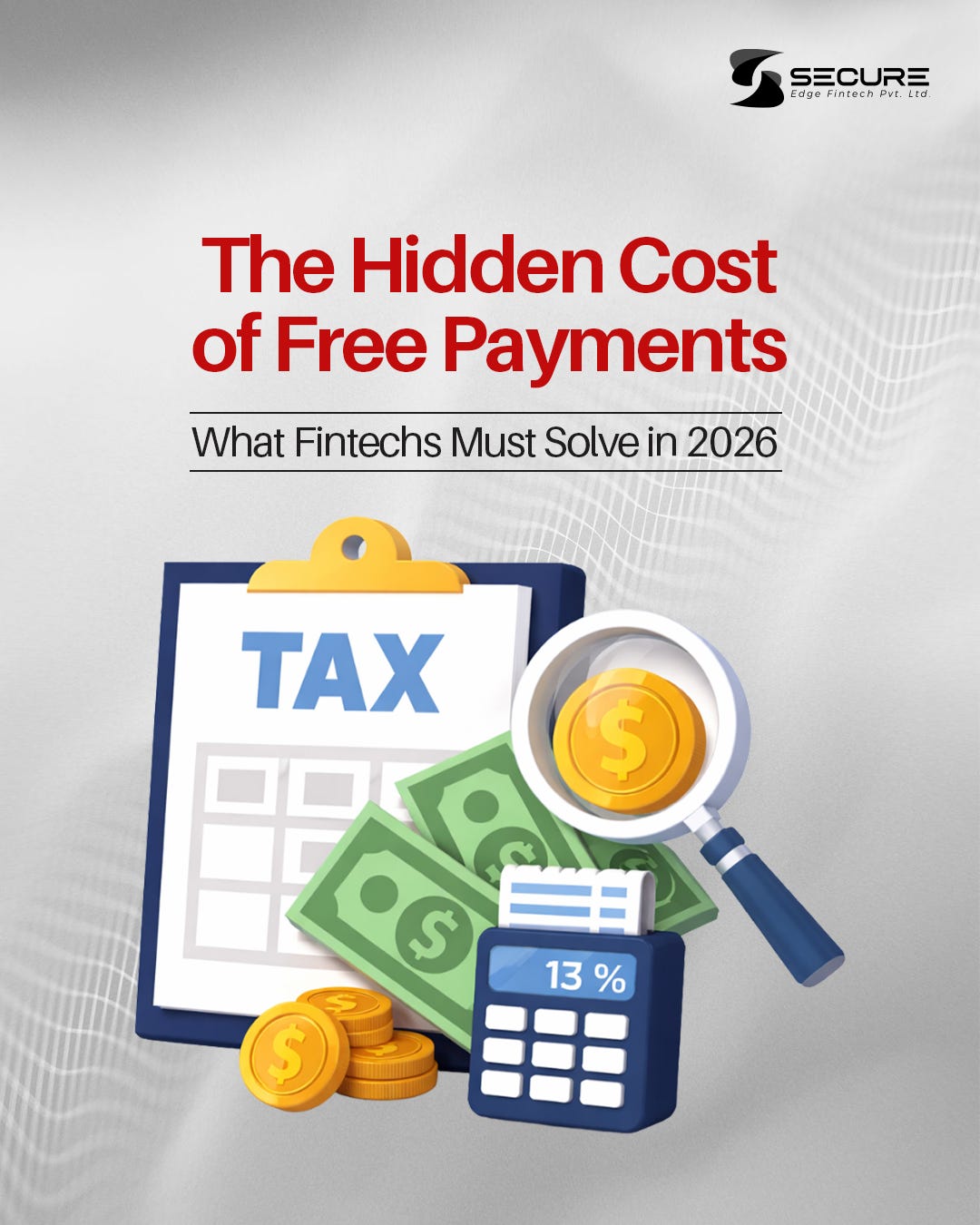 The Hidden Cost of Free Payments: What Fintechs Must Solve in 2026