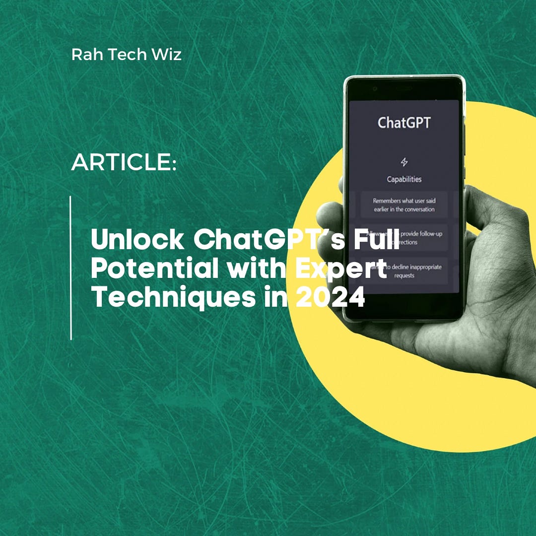 Unlock ChatGPT’s Full Potential with Expert Techniques in 2024
