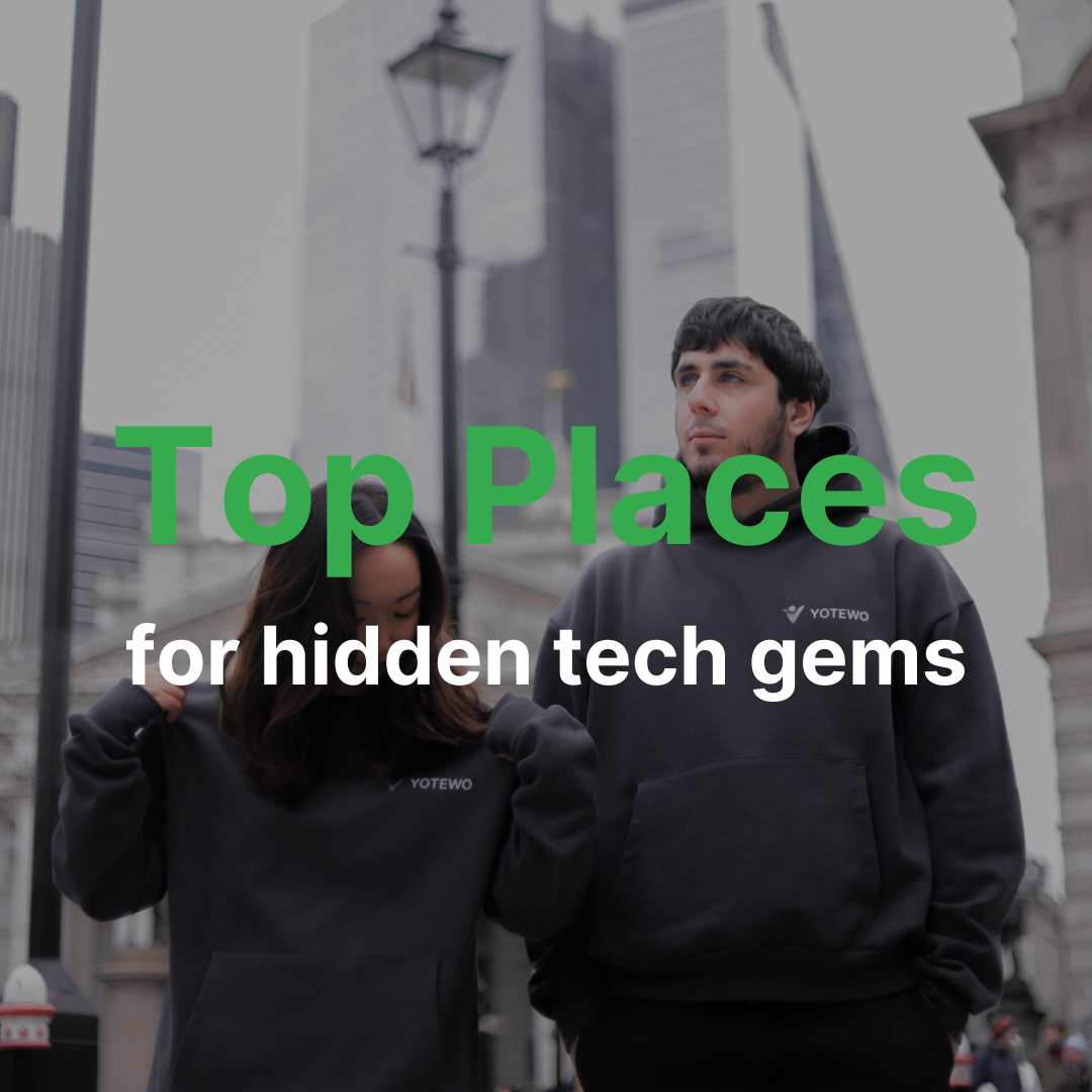 Top Places for Hidden Tech Gems*