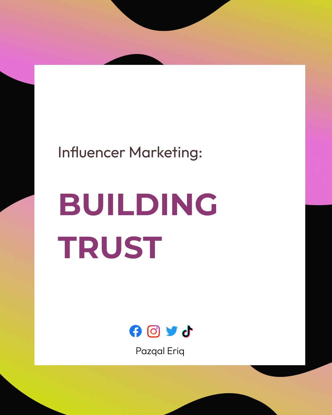 Influencer Marketing: Building Trust