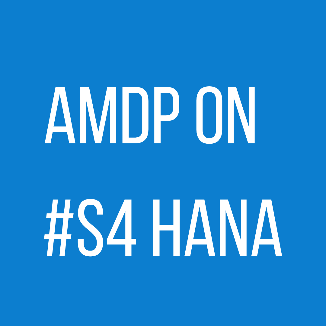 AMDP on #S4 HANA