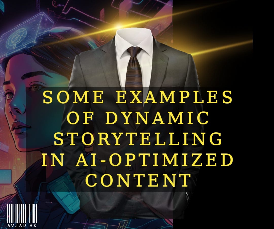 some examples of dynamic storytelling in AI-optimized content