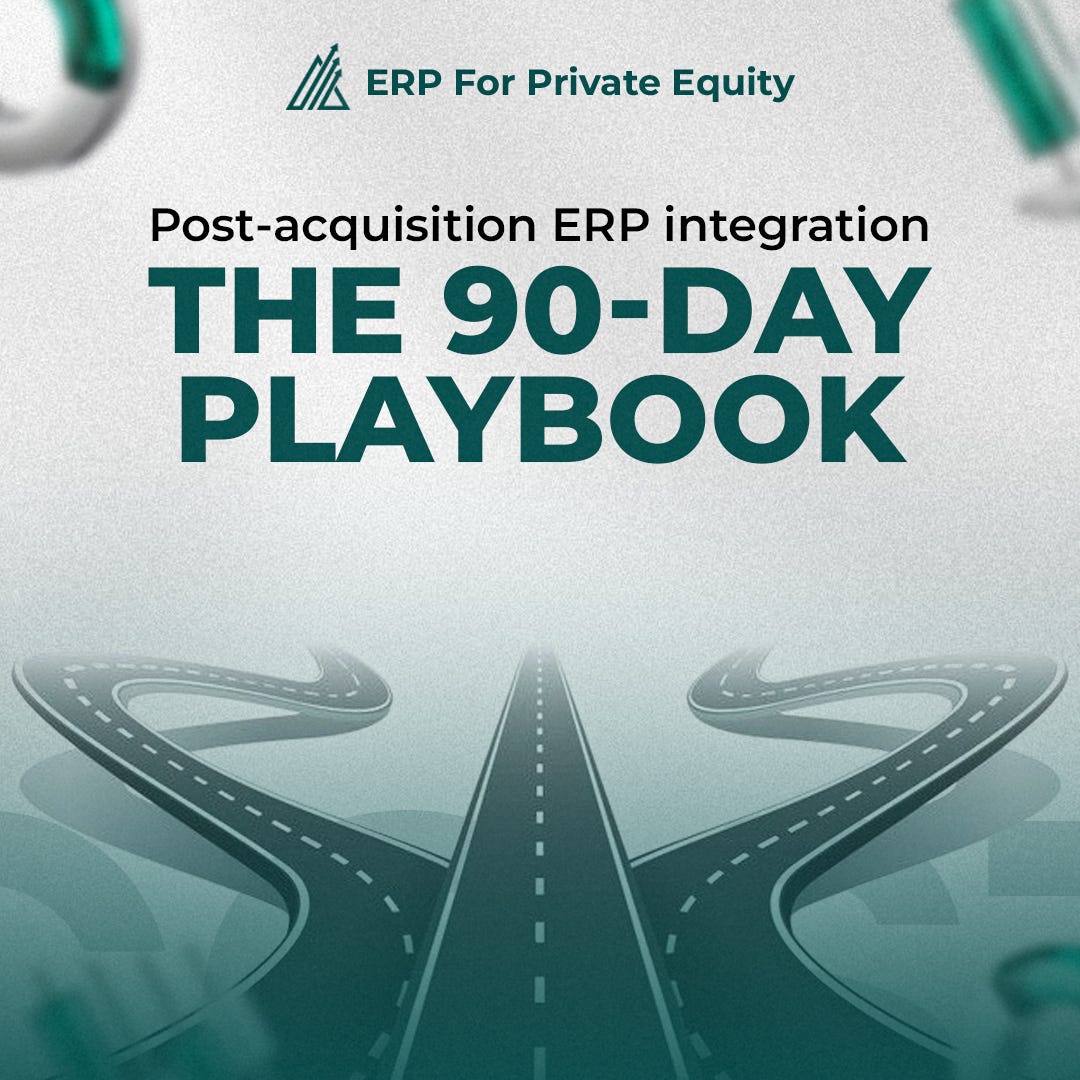 Post-Acquisition ERP Integration — The 90-Day Playbook