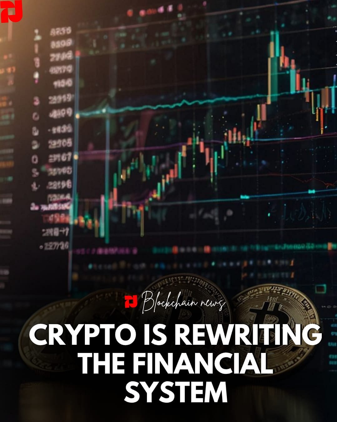 Crypto Is Rewriting the Financial System