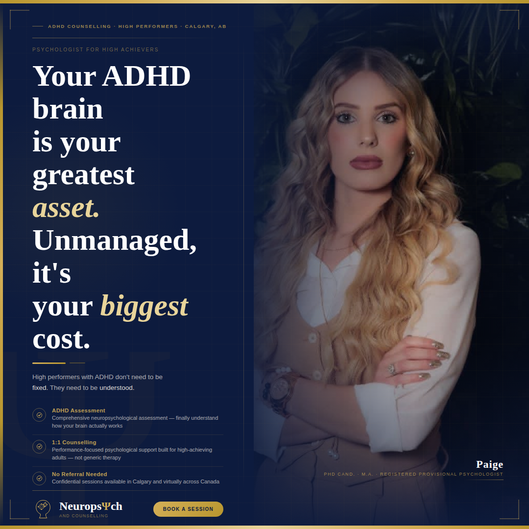 ADHD Calgary: Your Brain Is Your Greatest Asset — Unmanaged, It’s Your Biggest Cost