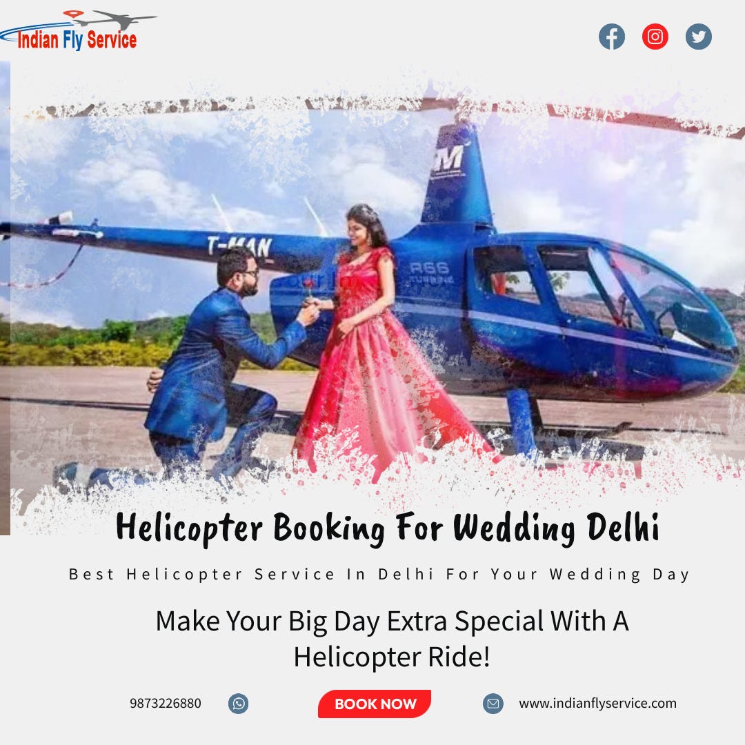 Book Helicopter Service In Delhi For Your Wedding Day!