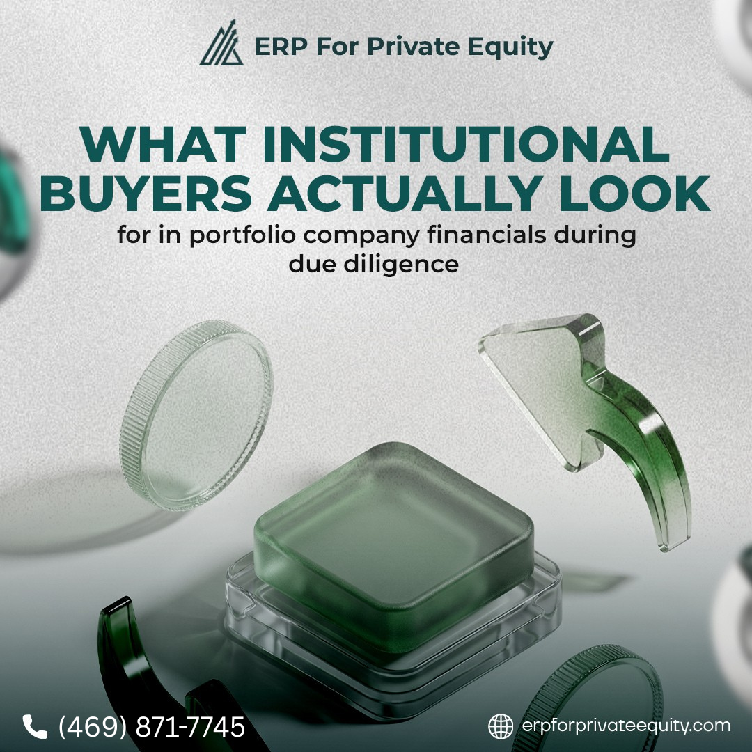 What Institutional Buyers Actually Look for in Portfolio Company Financials During Due Diligence