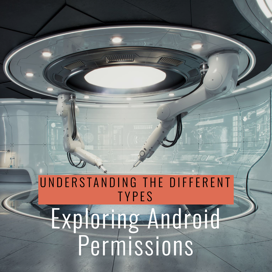 Different types of permissions in android