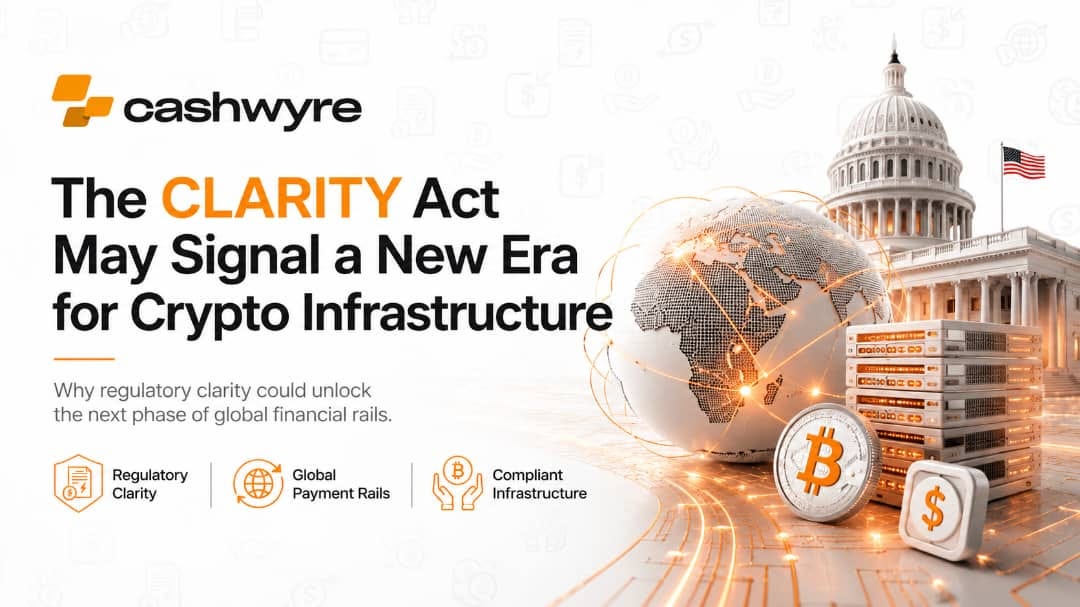 The CLARITY Act May Signal a New Era for Crypto Infrastructure