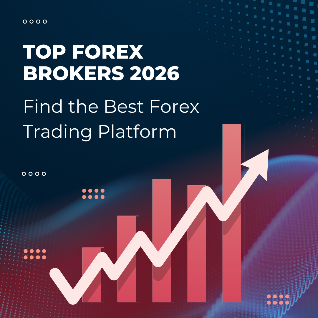 Top Forex Brokers 2026: Find the Best Forex Trading Platform