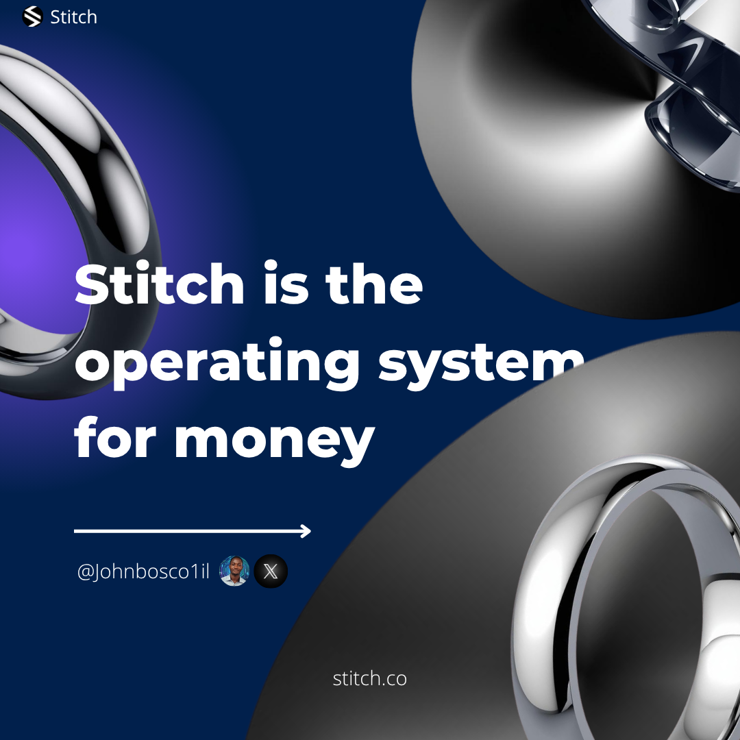 I came across a post here on X saying that there is now an operating system for money called Stitch.