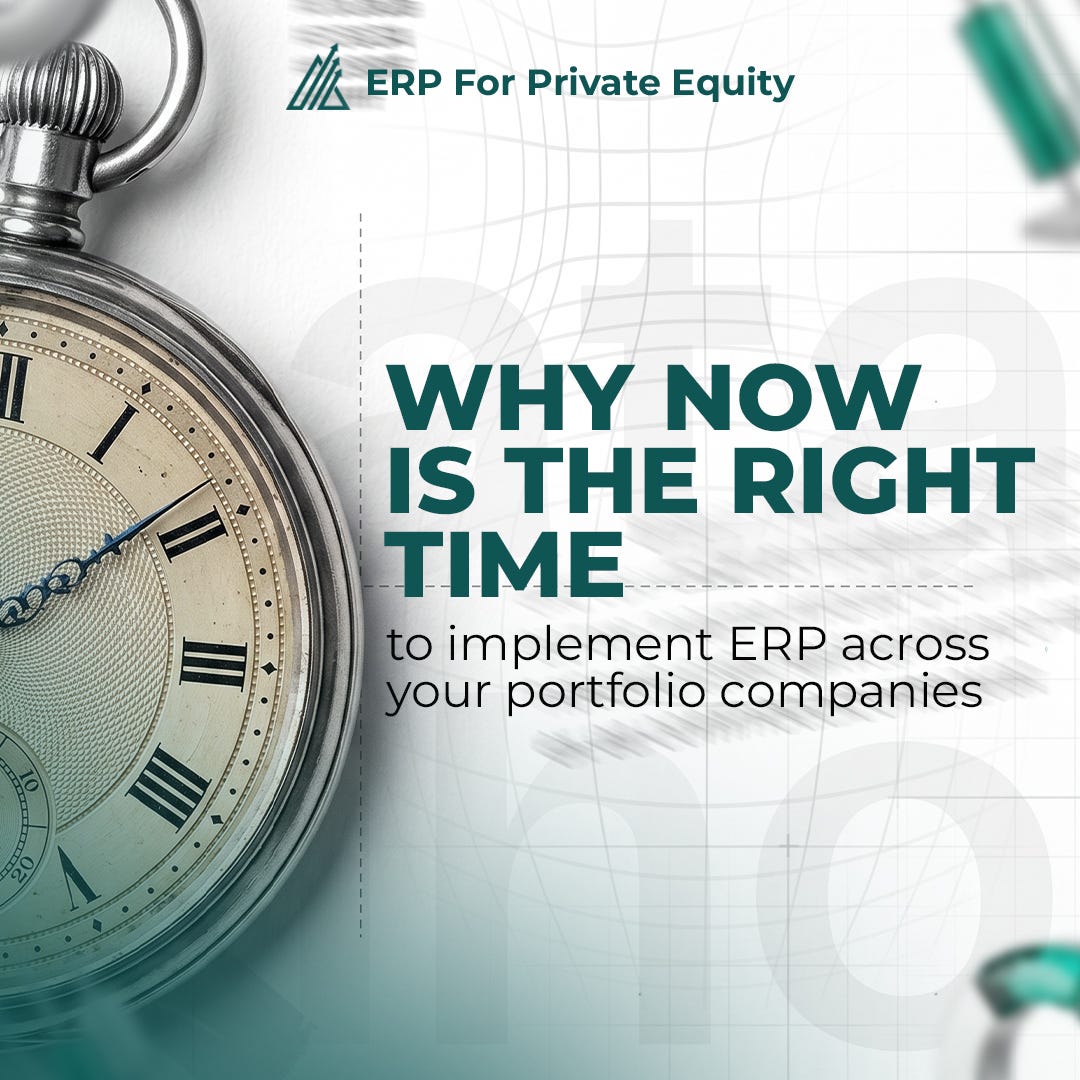 Why Now Is the Right Time to Implement ERP Across Your Portfolio Companies