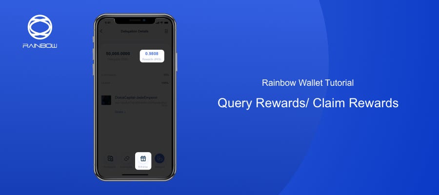 Rainbow Tutorial 4: Withdraw Rewards | by IRISnet | Medium